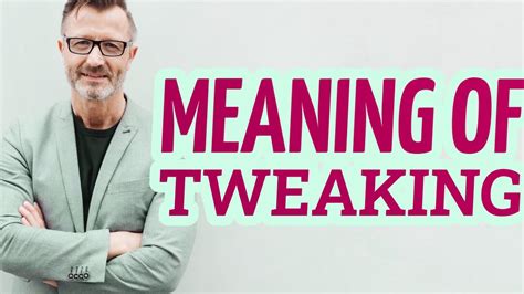 tweaking definition slang.